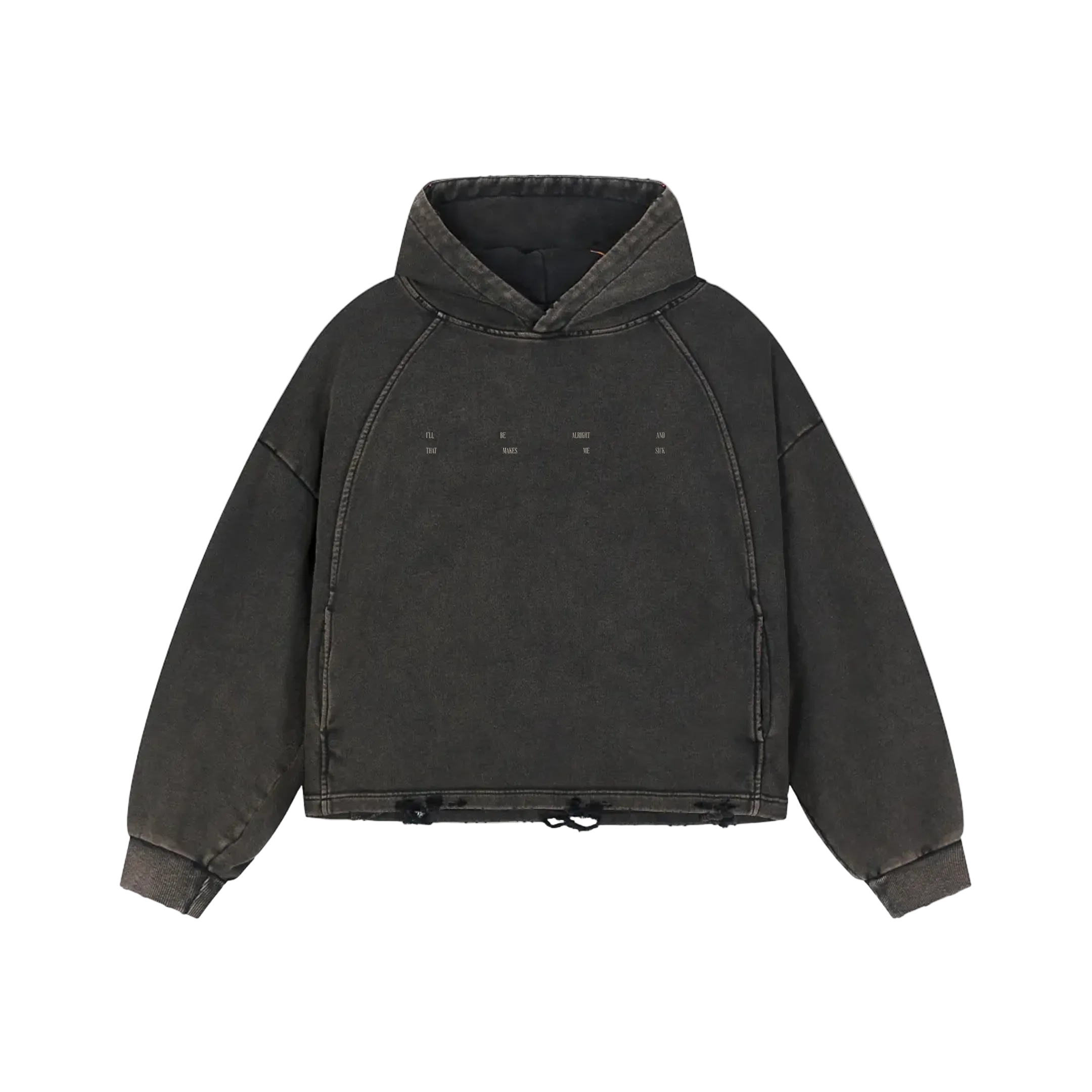 Distressed Crop Hoodie - i’ll be alright and that makes me sick