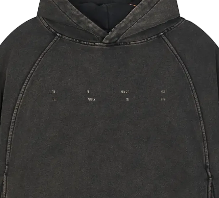 Distressed Crop Hoodie - i’ll be alright and that makes me sick